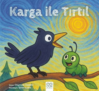 Karga ile Tırtıl - 1001 Çiçek Kitaplar Kitap
