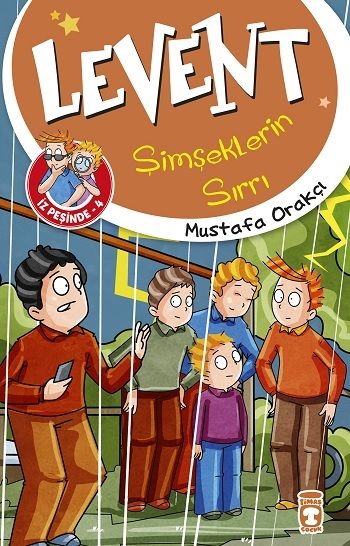 Levent Şimşeklerin Sırrı - Levent İz Peşinde 4 - Timaş Çocuk Kitap