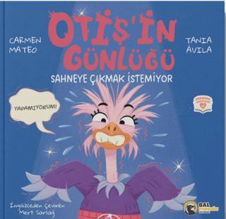 Otiş’in Günlüğü – Sahneye Çıkmak İstemiyor - Bal Porsuğu Yayınları Kitap