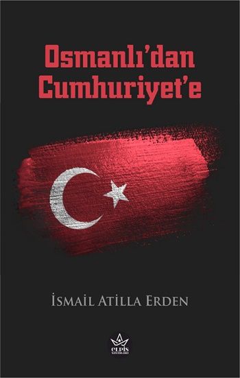 Osmanlı’dan Cumhuriyet’e - Elpis Yayınları Kitap
