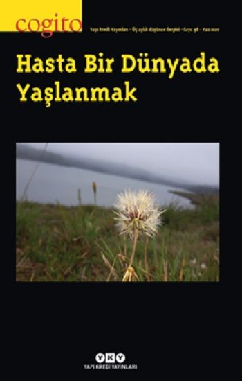 Cogito 98 – Hasta Bir Dünyada Yaşlanmak - Yapı Kredi Yayınları - Dergi Kitap