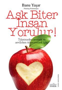 Aşk Biter İnsan Yorulur! - Zafer Yayınları Kitap