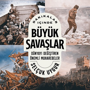 Dakikalar İçinde Büyük Savaşlar - Kronik Kitap Kitap