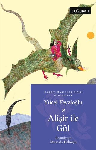 Alişir İle Gül - Doğu Batı Çocuk Kitap