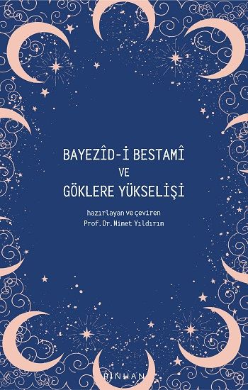 Bayezid-i Bestami Ve Göklere Yükselişi - Pinhan Yayıncılık Kitap