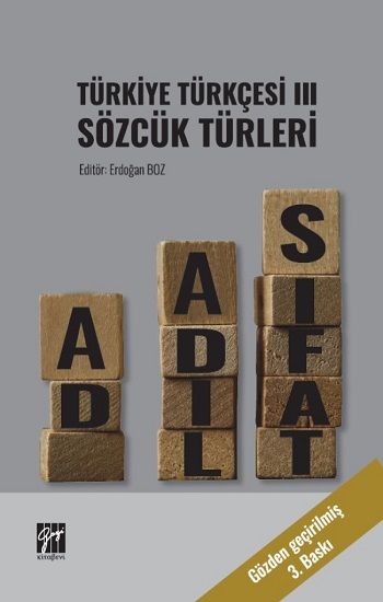 Türkiye Türkçesi III Sözcük Türleri - Gazi Kitabevi Kitap