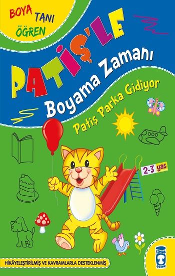 Patiş Parka Gidiyor - Patişle Boyama Zamanı - Timaş Çocuk Kitap