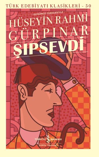 Şıpsevdi (Ciltli) - İş Bankası Kültür Yayınları Kitap