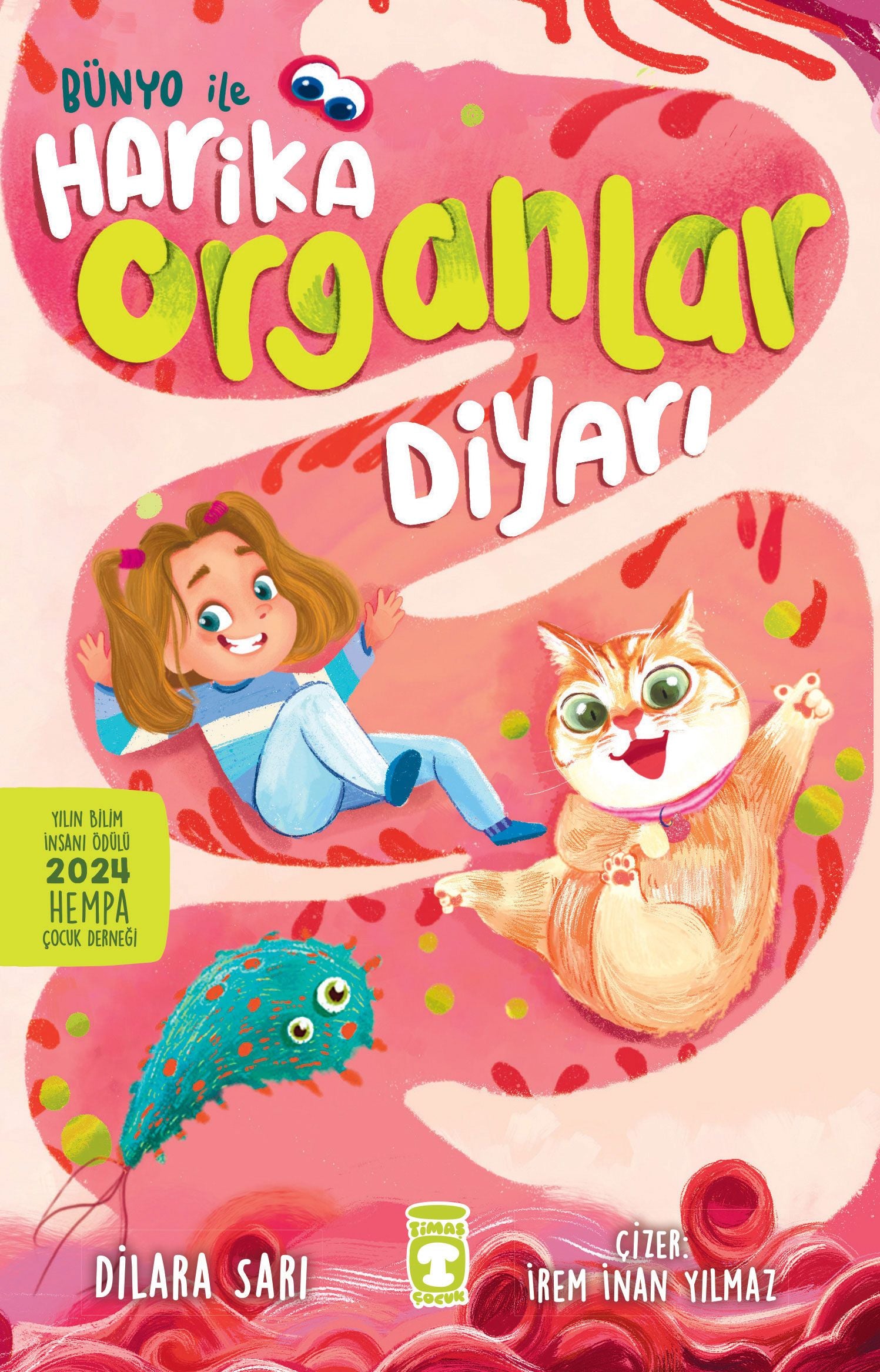 Bünyo ile Harika Organlar Diyarı - Timaş Çocuk Kitap