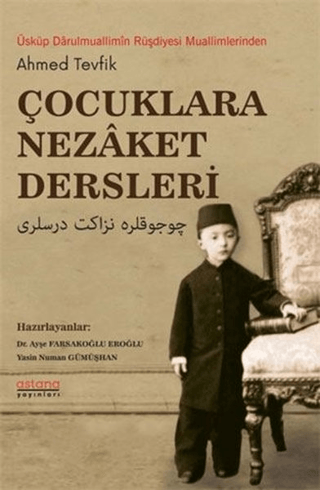 Çocuklara Nezaket Dersleri - Astana Yayınları Kitap