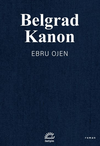 Belgrad Kanon - İletişim Yayınları Kitap