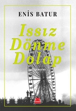 Issız Dönme Dolap - Kırmızı Kedi Yayınevi Kitap