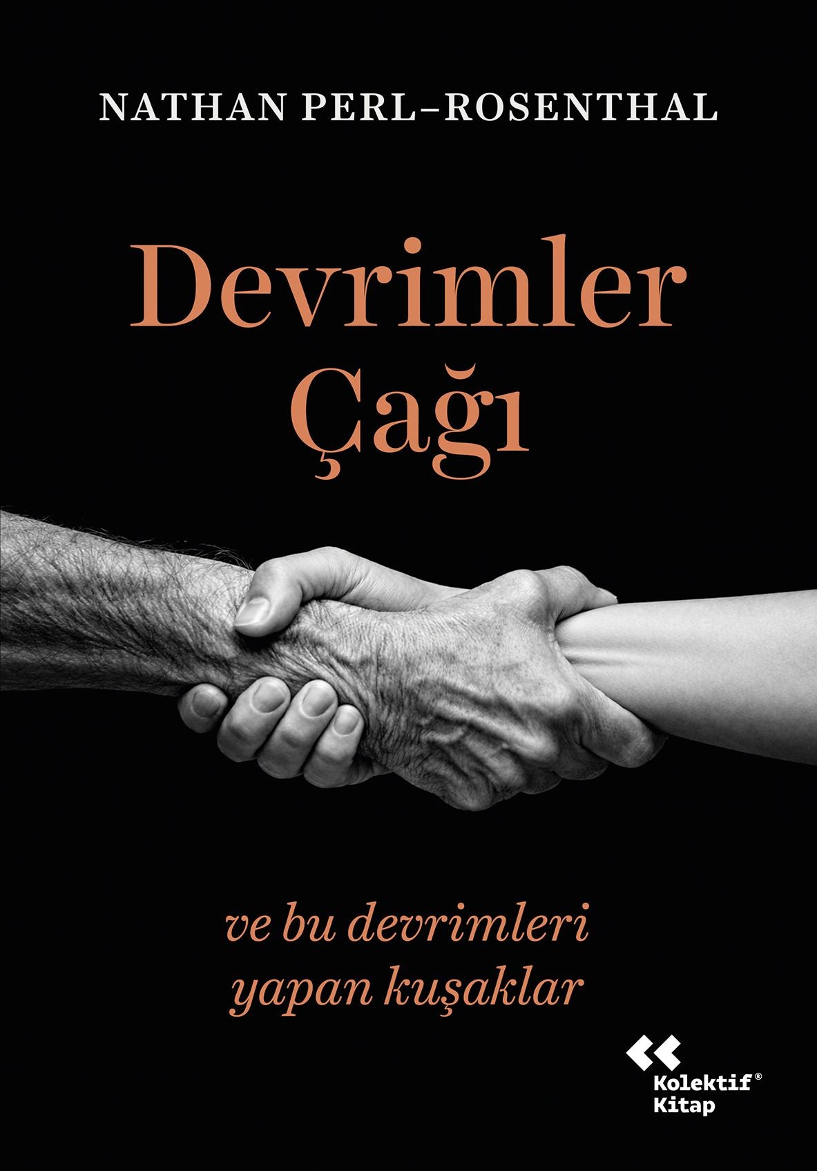 Devrimler Çağı - Kolektif Kitap Kitap