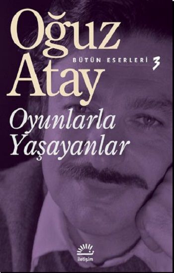 Oyunlarla Yaşayanlar - İletişim Yayınları Kitap