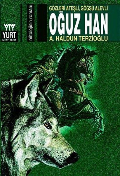 Oğuz Han - Ahmet Haldun Terzioğlu, Roman Öykü Türkçe kitap kapağı