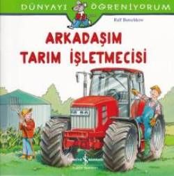 Arkadaşım Tarım İşletmecisi - İş Bankası Kültür Yayınları Kitap