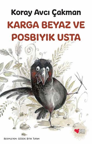 Karga Beyaz ve Posbıyık Usta - Can Çocuk Yayınları Kitap