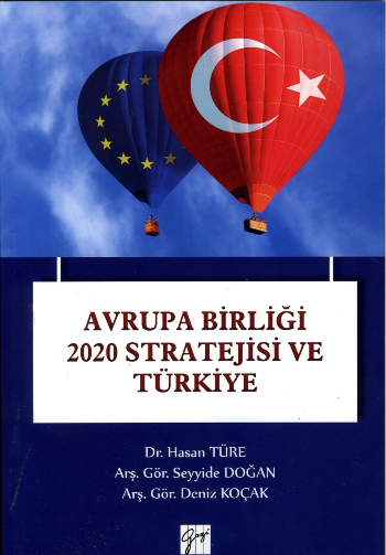 Avrupa Birliği 2020 Stratejisi ve Türkiye - Gazi Kitabevi Kitap