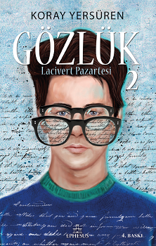Gözlük 2 - Lacivert Pazartesi - Ephesus Yayınları Kitap