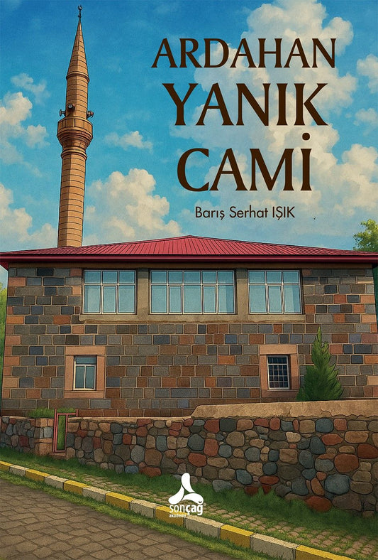 Ardahan Yanık Cami - Sonçağ -Akademik Kitaplar Kitap