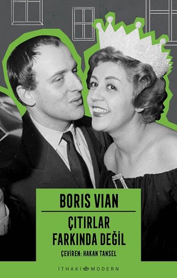 Çıtırlar Farkında Değil - İthaki Yayınları Kitap