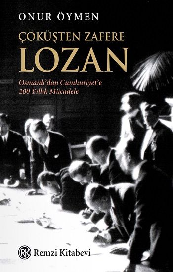 Çöküşten Zafere Lozan - Remzi Kitabevi Kitap