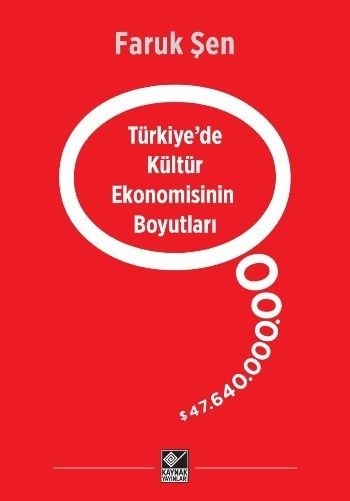 Türkiye’de Kültür Ekonomisinin Boyutları - Kaynak Yayınları Kitap