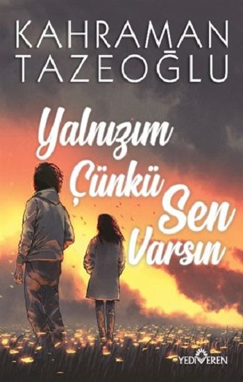 Yalnızım Çünkü Sen Varsın - Yediveren Yayınları Kitap