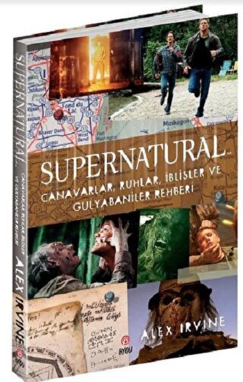 SUPERNATURAL - Canavarlar,Ruhlar,İblisler ve Gulyabaniler Rehberi - Beta Byou Kitap
