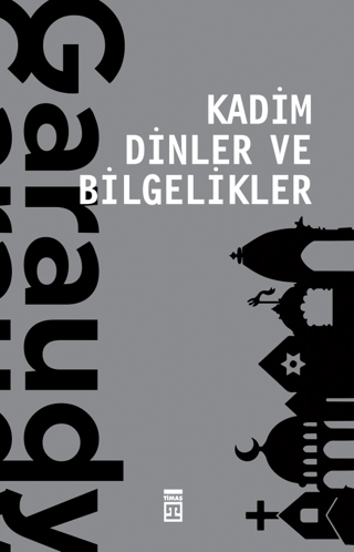 Kadim Dinler ve Bilgelikler - Timaş Yayınları Kitap
