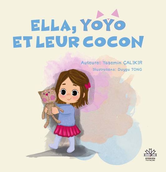 Ella, Yoyo Et Leur Cocon - Eriken Yayınları Kitap