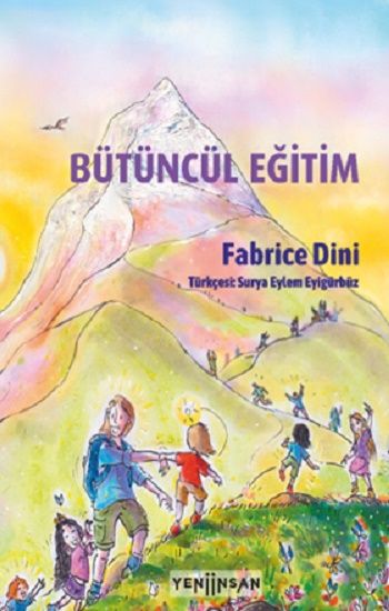 Bütüncül Eğitim - Yeni İnsan Yayınları Kitap