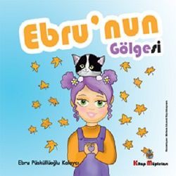 Ebru'nun Gölgesi - Kitap Müptelası Yayınları Kitap