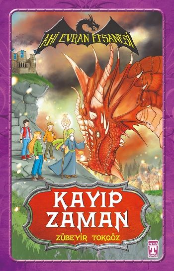Ahi Evran Efsanesi - Kayıp Zaman - Genç Timaş Kitap