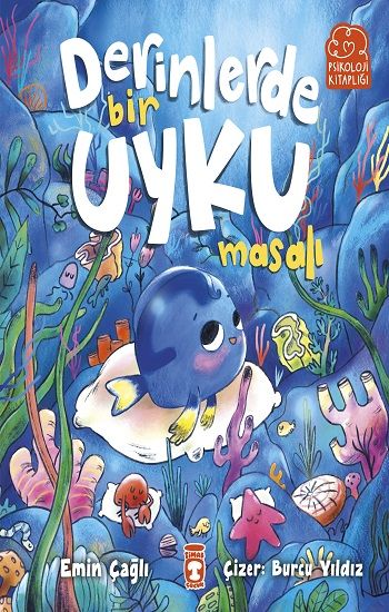 Derinlerde Bir Uyku Masalı - Timaş Çocuk Kitap
