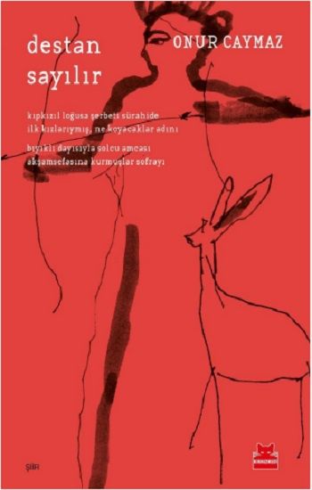 Destan Sayılır - Kırmızı Kedi Yayınevi Kitap