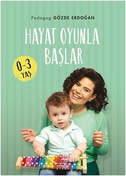 Hayat Oyunla Başlar 0-3 Yaş - Nemesis Kitap Kitap