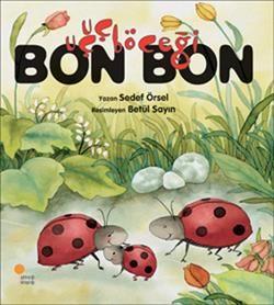 Uçuçböceği Bon Bon - Günışığı Kitaplığı Kitap