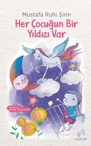 Her Çocuğun Bir Yıldızı Vardır - Uçan At Kitap