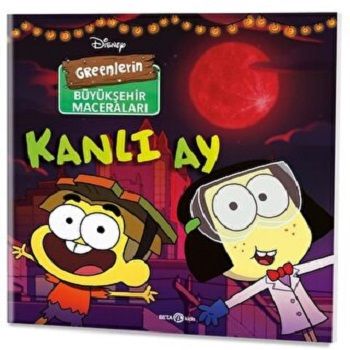 DİSNEY GREENLERİN BÜYÜK ŞEHİR MACERALARI KANLI - Beta Kids Kitap