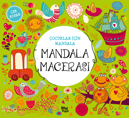 Mandala Macerası;Çocuklar İçin Mandala - Bilgi Park Kitap