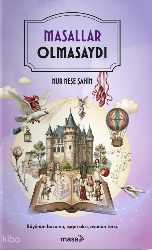 Masallar Olmasaydı - Masa Kitap Kitap