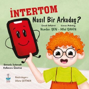İntertom Nasıl Bir Arkadaş - Luna Çocuk Yayınları Kitap