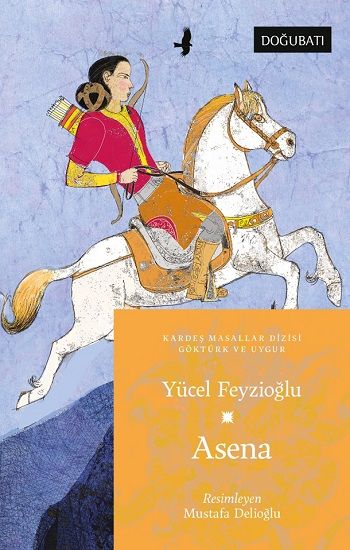 Asena - Doğu Batı Çocuk Kitap