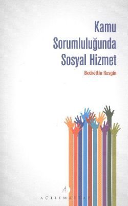 Kamu Sorumluluğunda Sosyal Hizmet - Açılım Kitap Kitap
