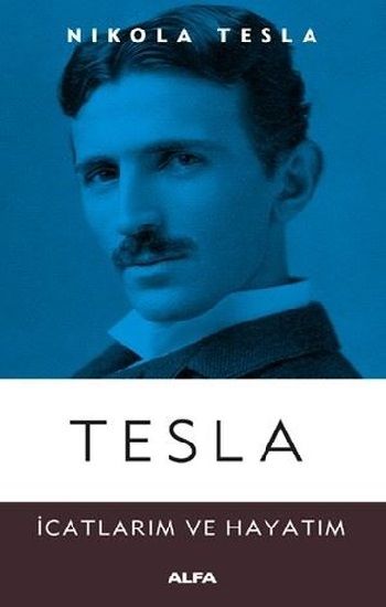 Tesla (İcatlarım ve Hayatım) - Alfa Yayınları Kitap