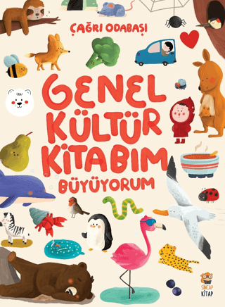 Genel Kültür Kitabım - Büyüyorum - Sincap Kitap Kitap