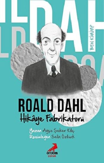 Ben Kimim?- Hikaye Fabrikatörü Roald Dahl - Erdem Çocuk Kitap