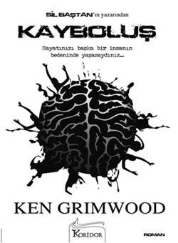 Kayboluş Ken Grimwood Türkçe kitap kapağı