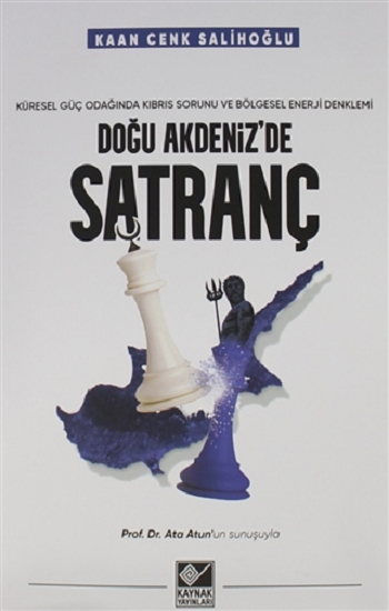 Doğu Akdeniz'de Satranç - Kaynak Yayınları Kitap